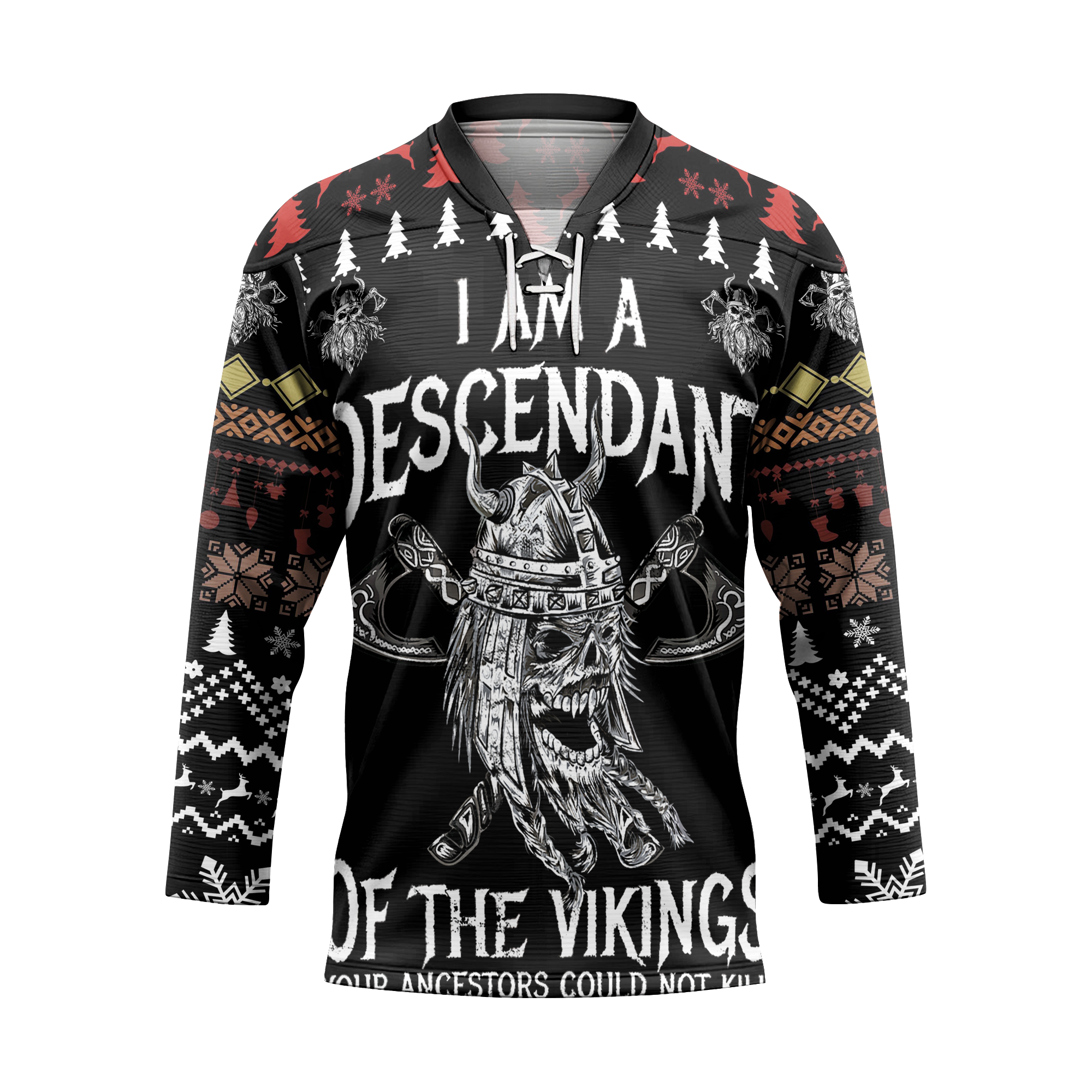 I'm A Descendant Of The Vikings Your Ancestors Could Not Kill Viking Laced Jersey